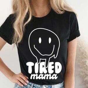 TIRED MAMA t shirt